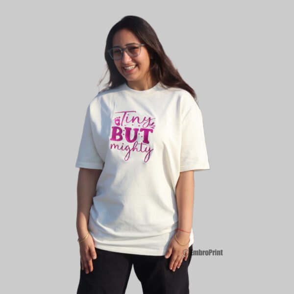 Tiny But Mighty Embroidered Oversized Off-White Unisex Tshirt - Image 3